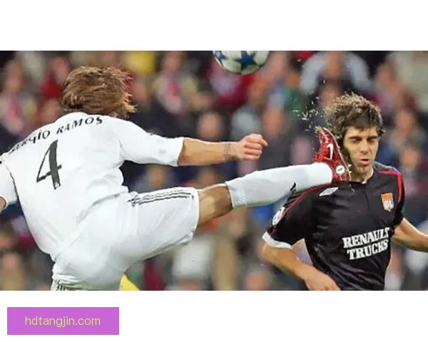 伊布VS拉莫斯巅峰对决足球铁血与艺术的正面对抗传奇之战经典篇